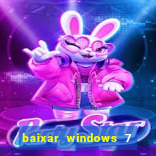 baixar windows 7 ultimate 64 bits com todos os drivers